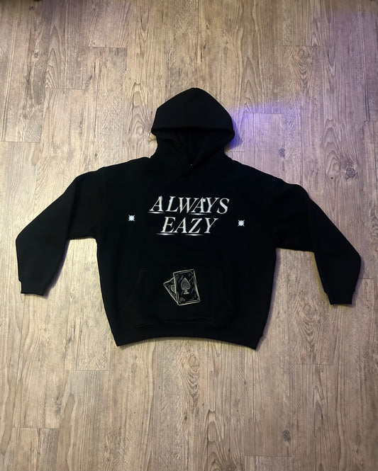 Alwayz Eazy Hoodie